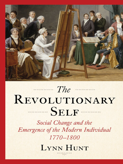 Title details for The Revolutionary Self by Lynn Hunt - Wait list